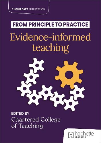 Cover image for From principle to practice: Evidence-informed teaching