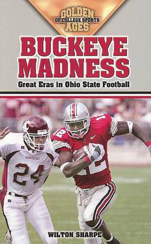 Cover image for Buckeye Madness: Great Eras in Ohio State Football