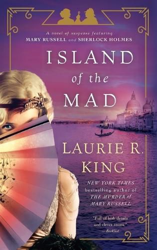 Cover image for Island of the Mad: A novel of suspense featuring Mary Russell and Sherlock Holmes