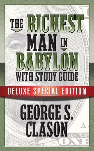 Cover image for The Richest Man In Babylon with Study Guide: Deluxe Special Edition