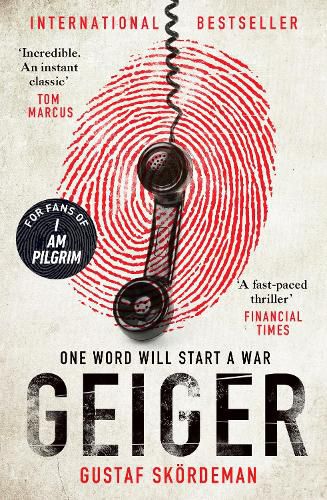 Cover image for Geiger: The most gripping thriller debut since I AM PILGRIM