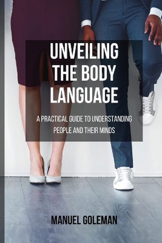 Unveiling the BODY LANGUAGE