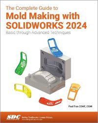 Cover image for The Complete Guide to Mold Making with SOLIDWORKS 2024