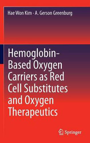 Cover image for Hemoglobin-Based Oxygen Carriers as Red Cell Substitutes and Oxygen Therapeutics