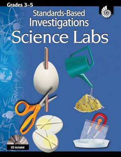 Cover image for Standards-Based Investigations: Science Labs Grades 3-5: Science Labs