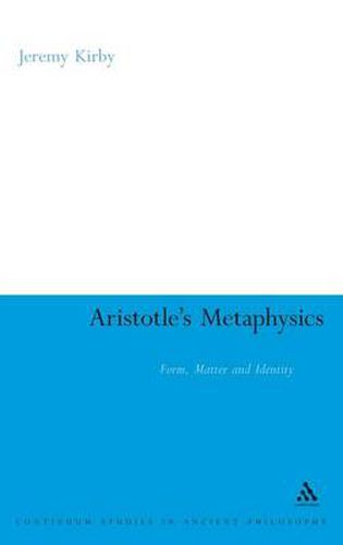 Cover image for Aristotle's Metaphysics: Form, Matter and Identity