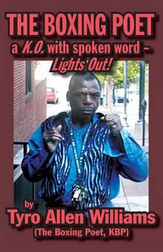 Cover image for The Boxing Poet: A K.O. with Spoken Word - Lights Out!