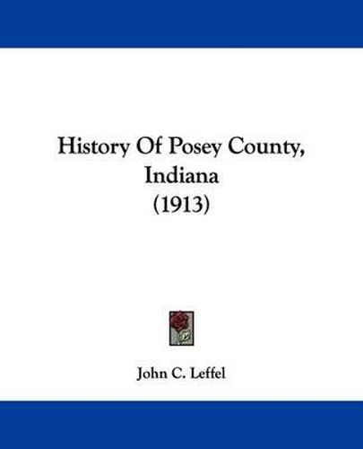 Cover image for History of Posey County, Indiana (1913)