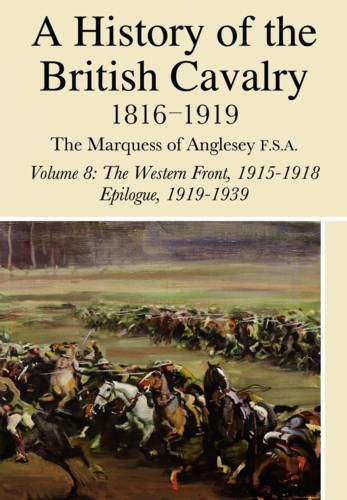 Cover image for The History of the British Cavalry, 1816-1919