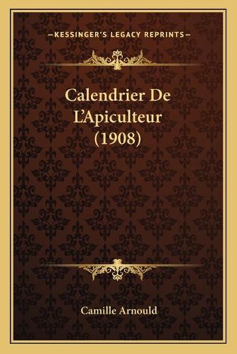 Calendrier de L'Apiculteur (1908)