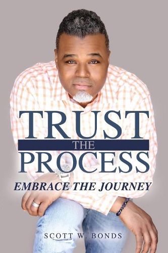 Cover image for Trust the Process Embrace the Journey