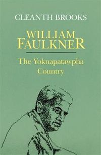 Cover image for William Faulkner: The Yoknapatawpha Country
