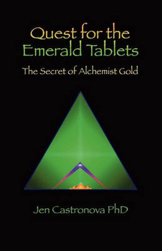 Cover image for Quest for the Emerald Tablets: The Secret of the Alchemist Gold - Book 2 of the 2013 Thriller Trilogy MASTERS OF THE GAME BOARD