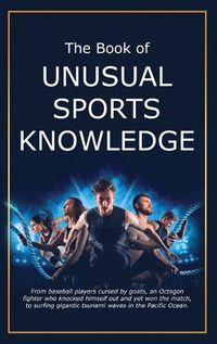 Cover image for The Book of Unusual Sports Knowledge