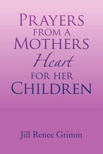 Cover image for Prayers from a Mothers Heart for Her Children