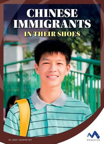 Chinese Immigrants: In Their Shoes