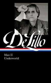 Cover image for Don DeLillo: Mao II & Underworld (LOA #374)