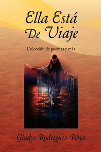 Cover image for Ella Esta De Viaje: Coleccion de poemas y mas