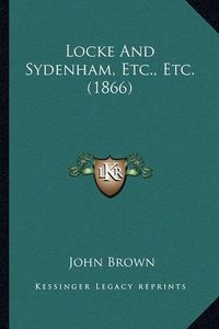 Cover image for Locke and Sydenham, Etc., Etc. (1866)
