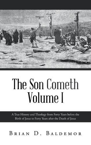 Cover image for The Son Cometh Volume I