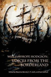 Cover image for William Hope Hodgson: Voices from the Borderland