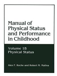 Cover image for Manual of Physical Status and Performance in Childhood: Volume 1B: Physical Status