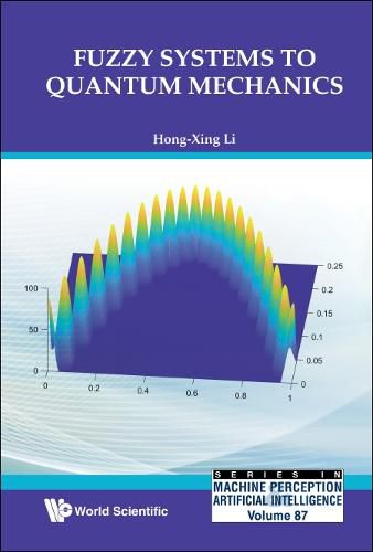 Cover image for Fuzzy Systems To Quantum Mechanics
