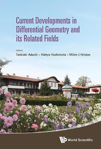 Cover image for Current Developments In Differential Geometry And Its Related Fields - Proceedings Of The 4th International Colloquium On Differential Geometry And Its Related Fields