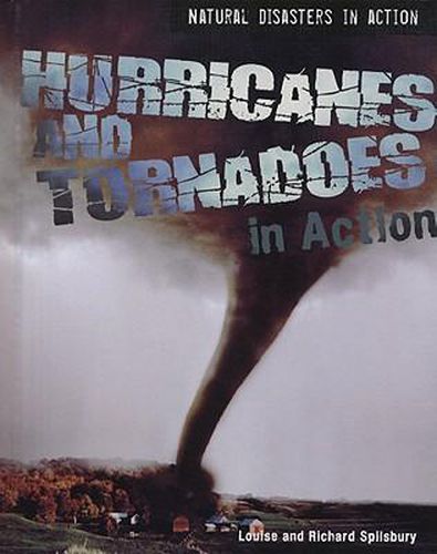 Hurricanes and Tornadoes in Action