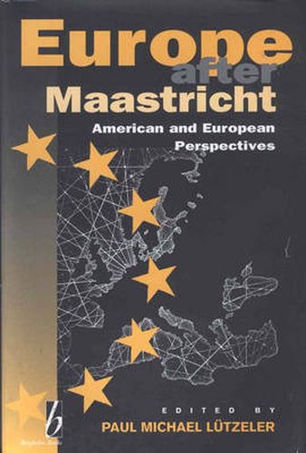 Cover image for Europe After Maastricht: American and European Perspectives