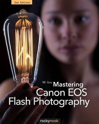 Cover image for Mastering Canon EOS Flash Photography, 2nd Edition