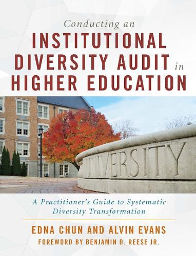 Cover image for Conducting an Institutional Diversity Audit in Higher Education: A Practitioner's Guide to Systematic Diversity Transformation