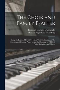 Cover image for The Choir and Family Psalter