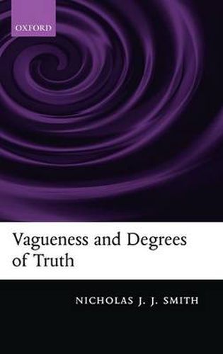 Cover image for Vagueness and Degrees of Truth