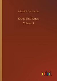 Cover image for Kreuz Und Quer.: Volume 3