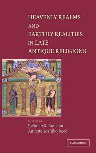 Cover image for Heavenly Realms and Earthly Realities in Late Antique Religions