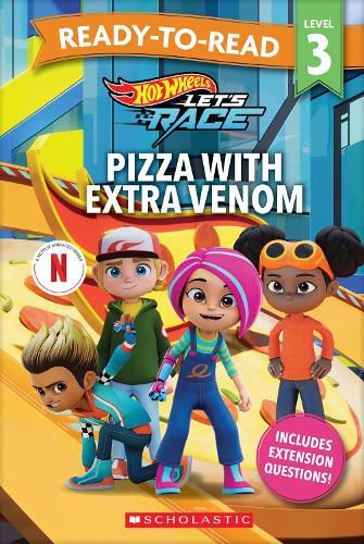 Cover image for Hot Wheels: Pizza With Extra Venom - Ready-to-Read Level 3 (Mattel)