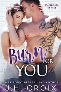 Cover image for Burn For You