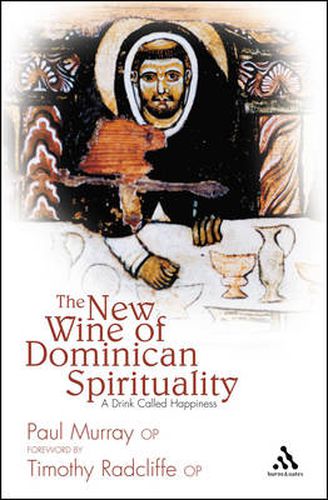 The New Wine of Dominican Spirituality: A Drink Called Happiness