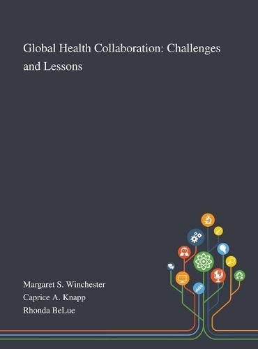 Cover image for Global Health Collaboration: Challenges and Lessons