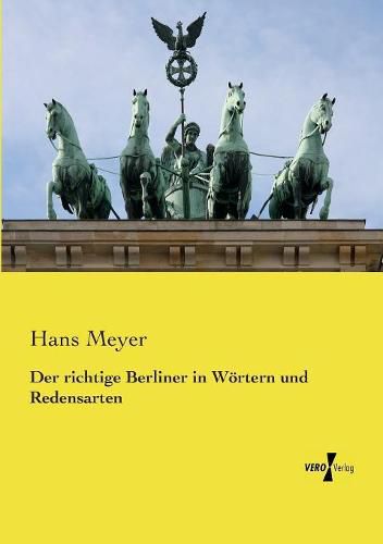 Cover image for Der richtige Berliner in Woertern und Redensarten