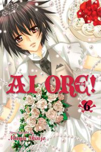 Cover image for Ai Ore!, Vol. 6