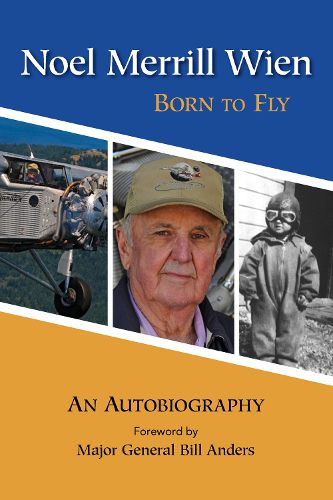 Cover image for Noel Merrill Wien: Born to Fly