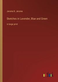 Cover image for Sketches in Lavender, Blue and Green