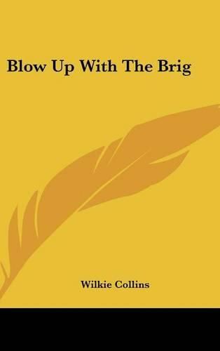 Cover image for Blow Up with the Brig