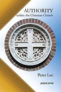 Cover image for Authority Within the Christian Church