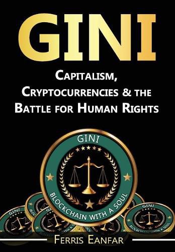 Cover image for Gini: Capitalism, Cryptocurrencies & the Battle for Human Rights