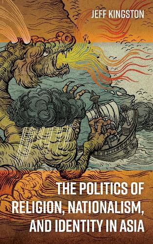 Cover image for The Politics of Religion, Nationalism, and Identity in Asia