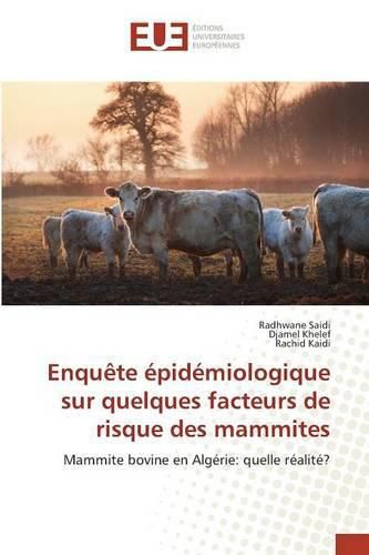 Cover image for Enquete Epidemiologique Sur Quelques Facteurs de Risque Des Mammites