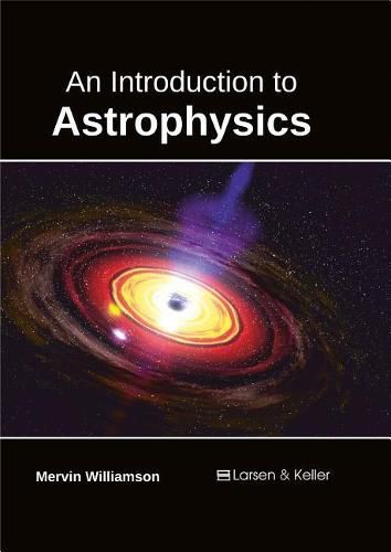 Cover image for An Introduction to Astrophysics